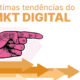 Últimas tendências do Mkt digital